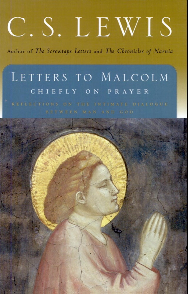 Letters to Malcolm: Chiefly on Prayer