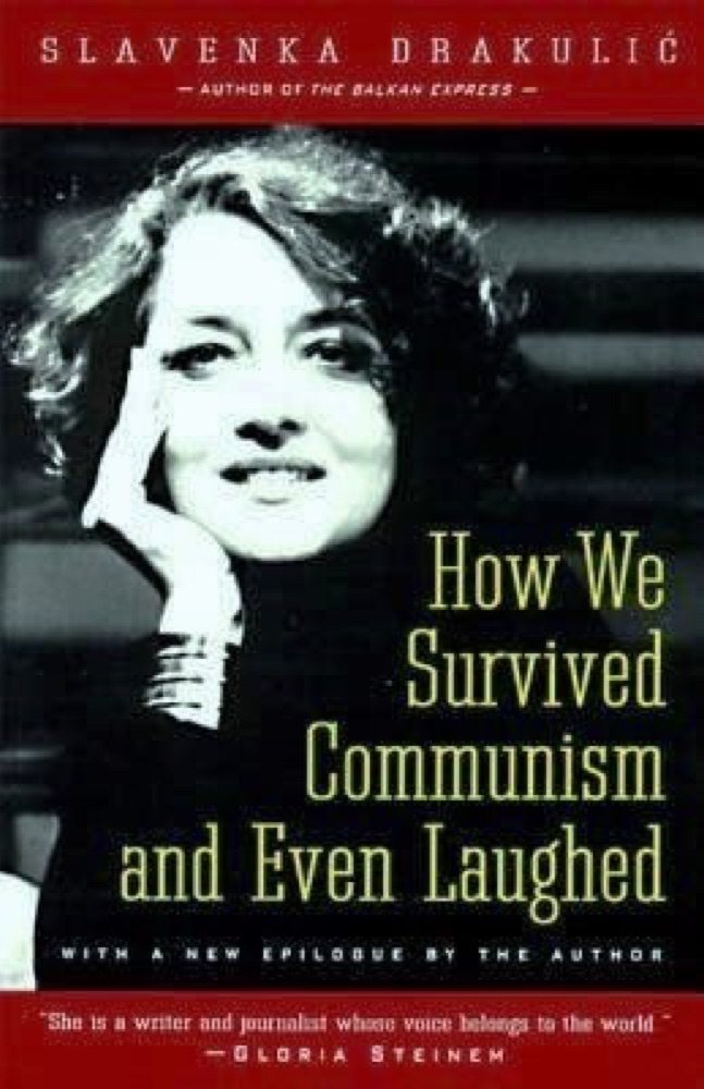 How We Survived Communism and Even Laughed
