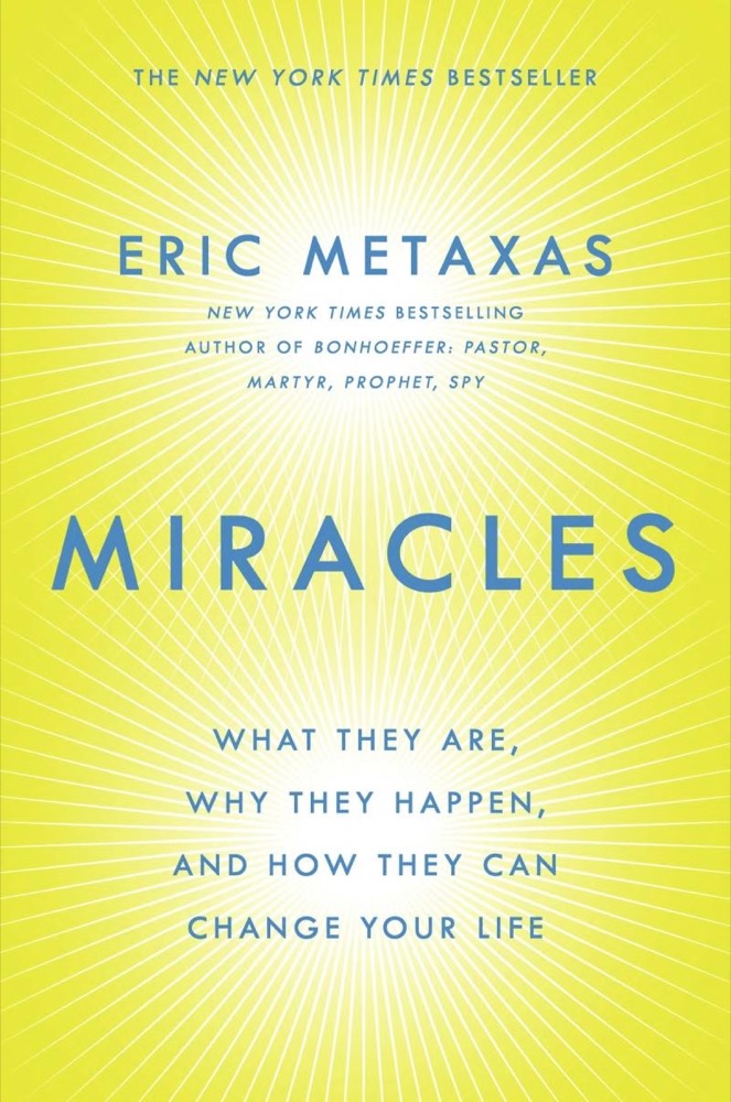 Miracles: What They Are, Why They Happen, and How They Can Change Your Life