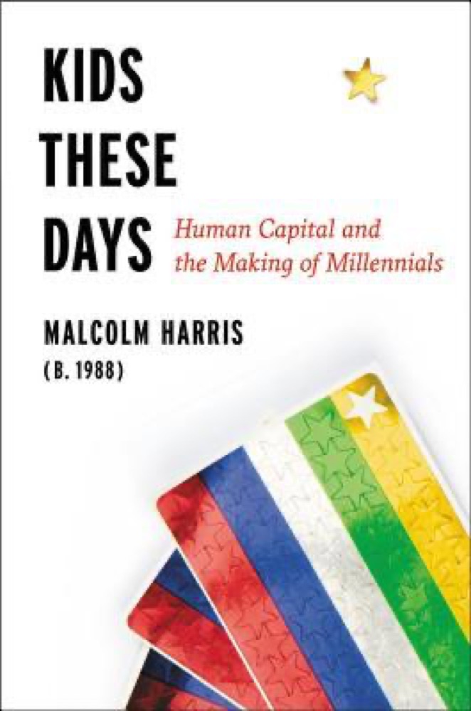 Kids These Days: Human Capital and the Making of Millennials