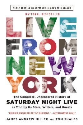 Live From New York: An Uncensored History Of Saturday Night Live