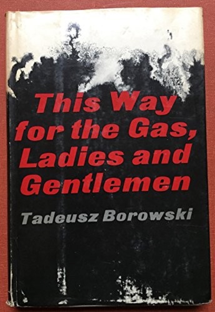 This Way for the Gas, Ladies and Gentlemen