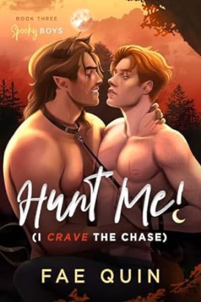 Hunt Me! I Crave the Chase
