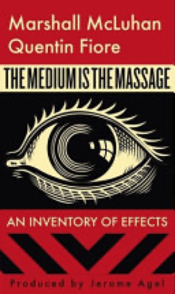 The Medium is the Massage