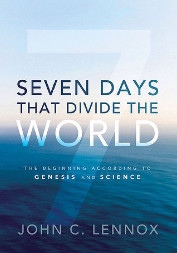 Seven Days that Divide the World: The Beginning According to Genesis & Science