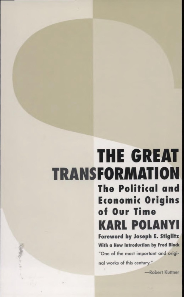 The Great Transformation: The Political and Economic Origins of Our Time