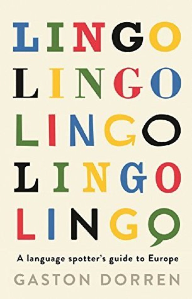 Lingo: A Language Spotter's Guide to Europe