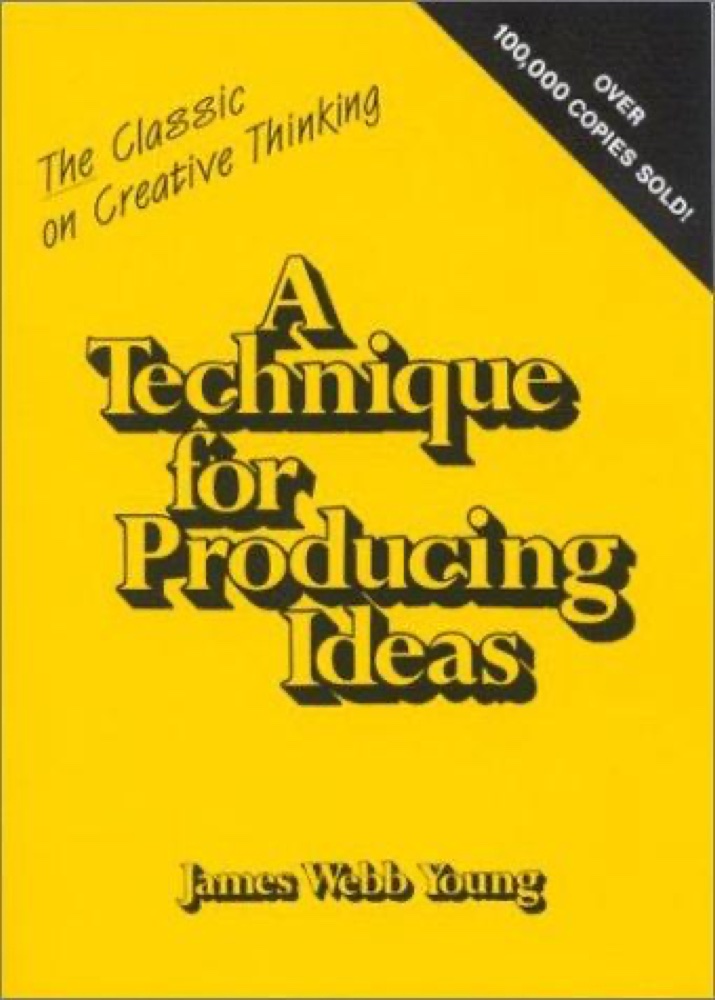A Technique for Producing Ideas