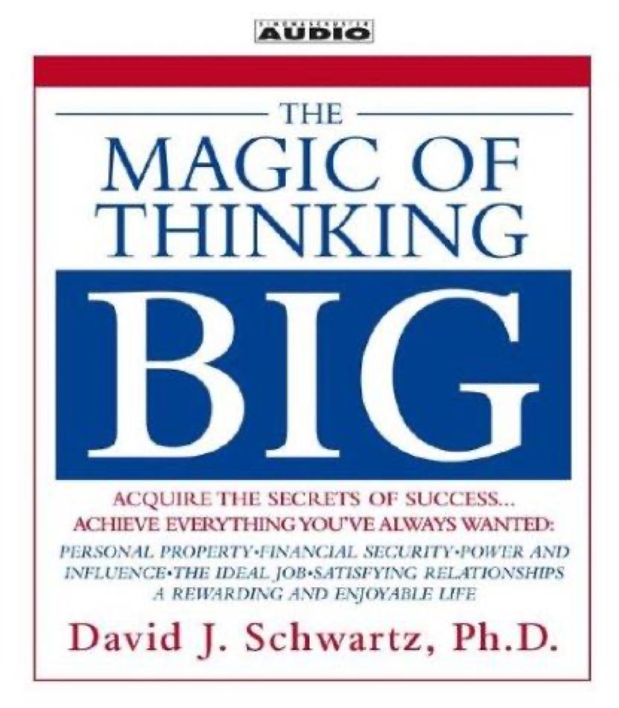 Magic of Thinking Big