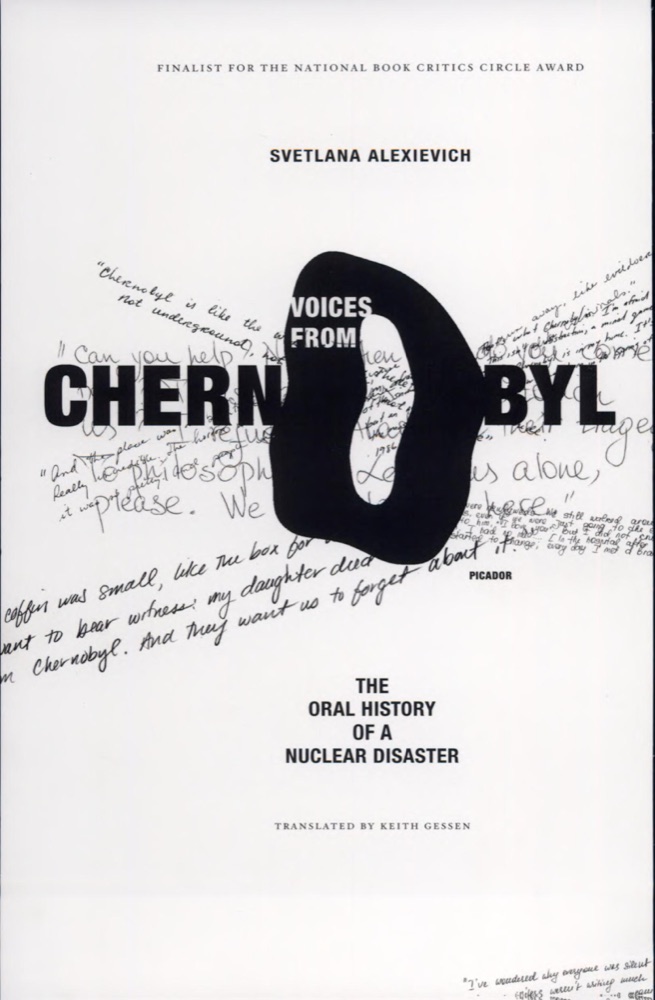Voices from Chernobyl: The Oral History of a Nuclear Disaster
