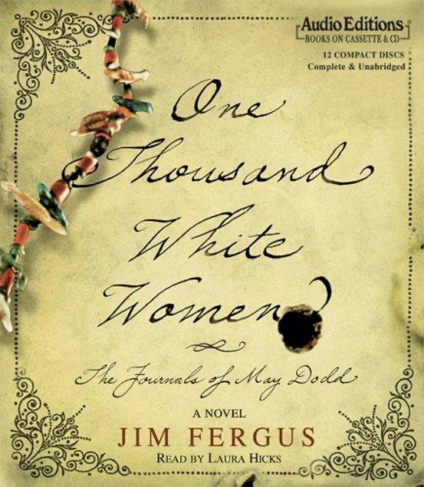One Thousand White Women: The Journals of May Dodd