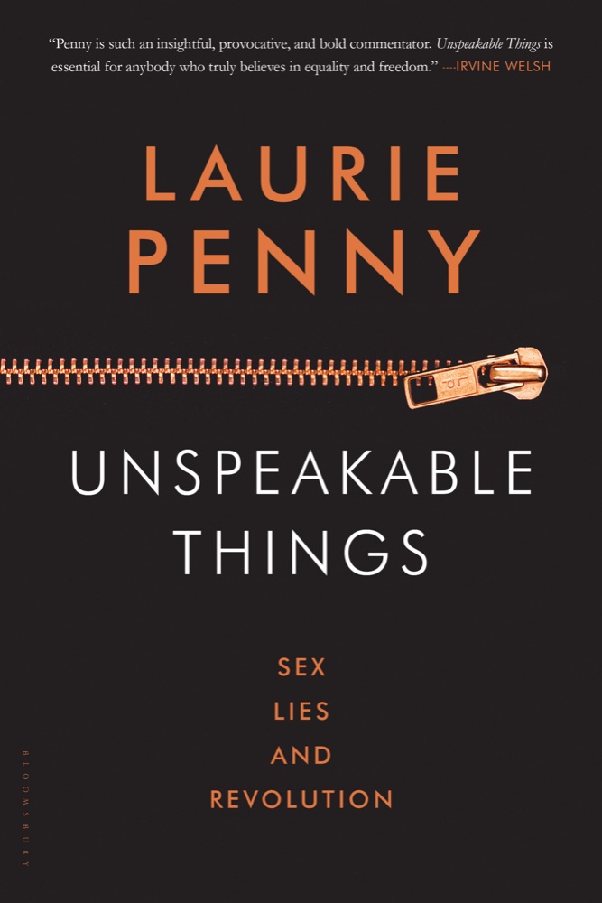 Unspeakable Things: Sex, Lies and Revolution