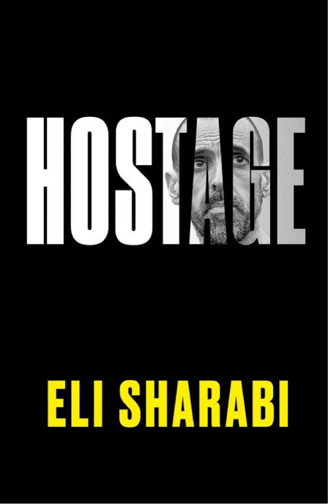 Hostage: An NYT Bestselling War Memoir of Survival and the Human Spirit in Gaza