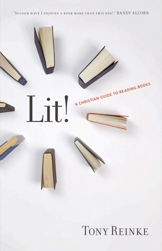 Lit!: A Christian Guide to Reading Books