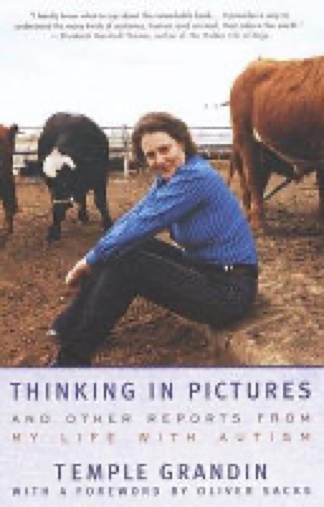 Thinking In Pictures: and Other Reports from My Life with Autism