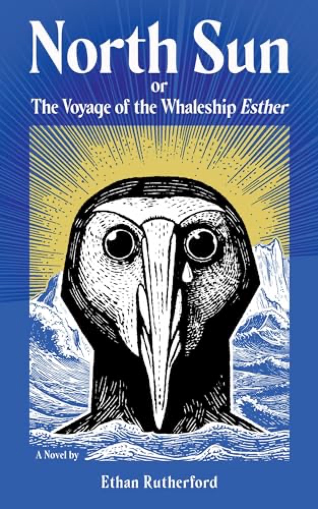 North Sun, or The Voyage of the Whaleship Esther