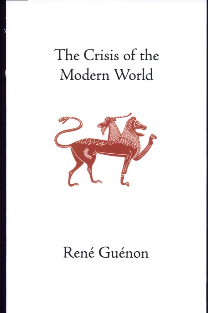 The Crisis of the Modern World