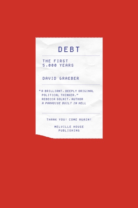 Debt: The First 5,000 Years