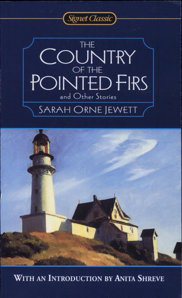 The Country of the Pointed Firs and Other Stories