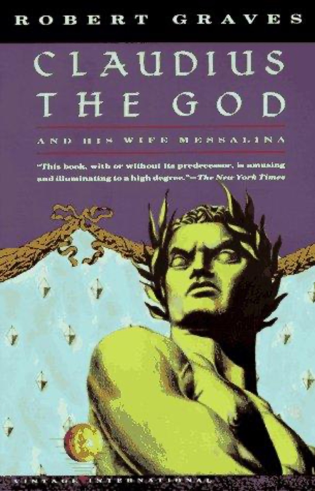 Claudius the God and His Wife Messalina