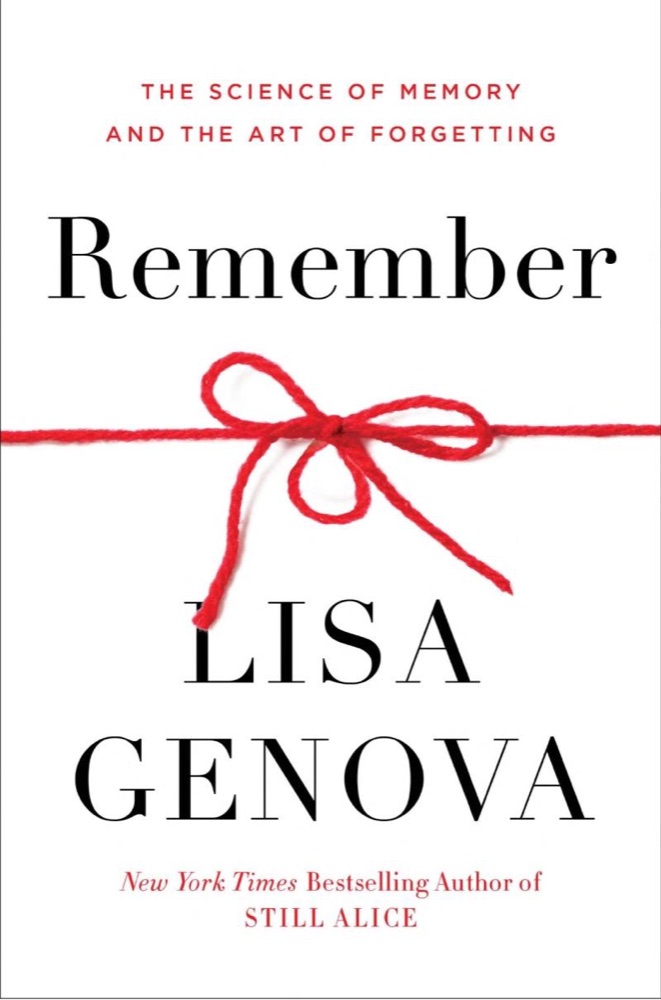 Remember: The Science of Memory and the Art of Forgetting