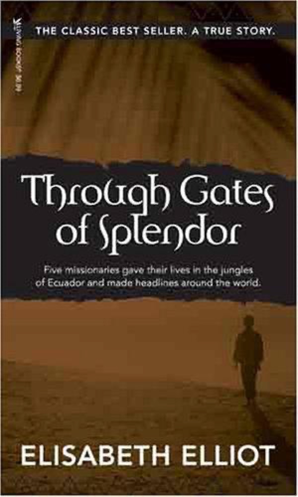 Through Gates of Splendor