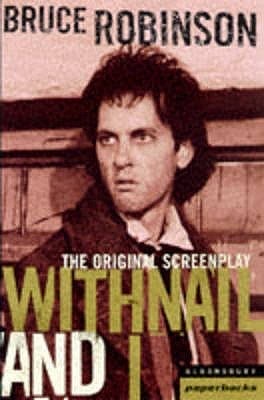 Withnail and I: The Screenplay