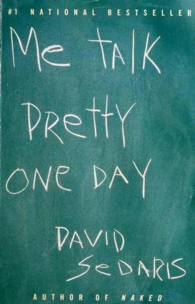 Me Talk Pretty One Day