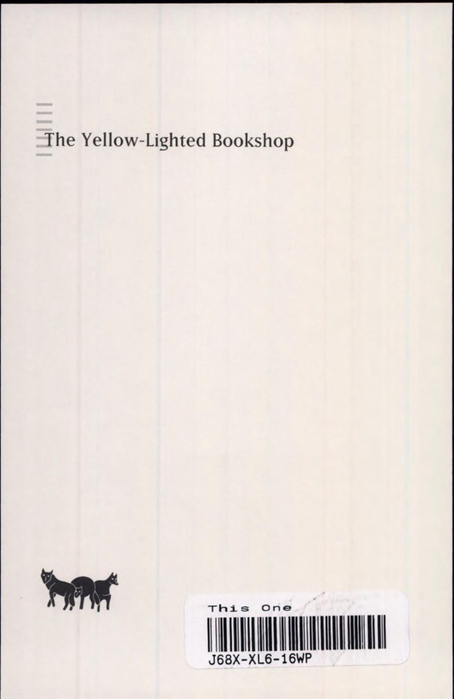 The Yellow-Lighted Bookshop: A Memoir, a History