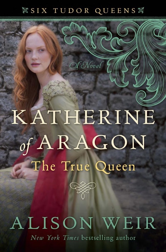 Katherine of Aragon: The True Queen