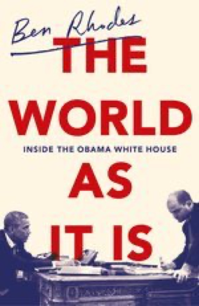 The World As It Is: Inside the Obama White House