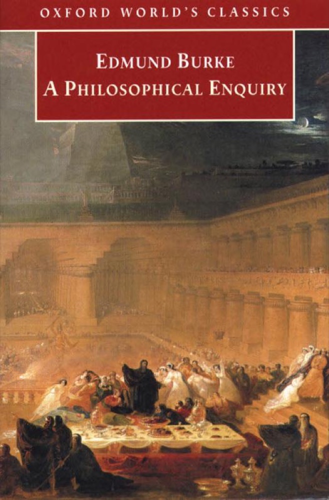 A Philosophical Enquiry into the Origin of Our Ideas of the Sublime and Beautiful