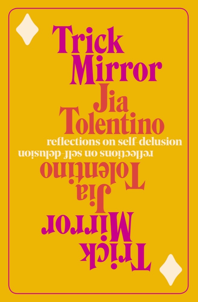 Trick Mirror: Reflections on Self-Delusion