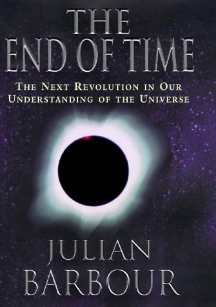 The End of Time: The Next Revolution in Our Understanding of the Universe