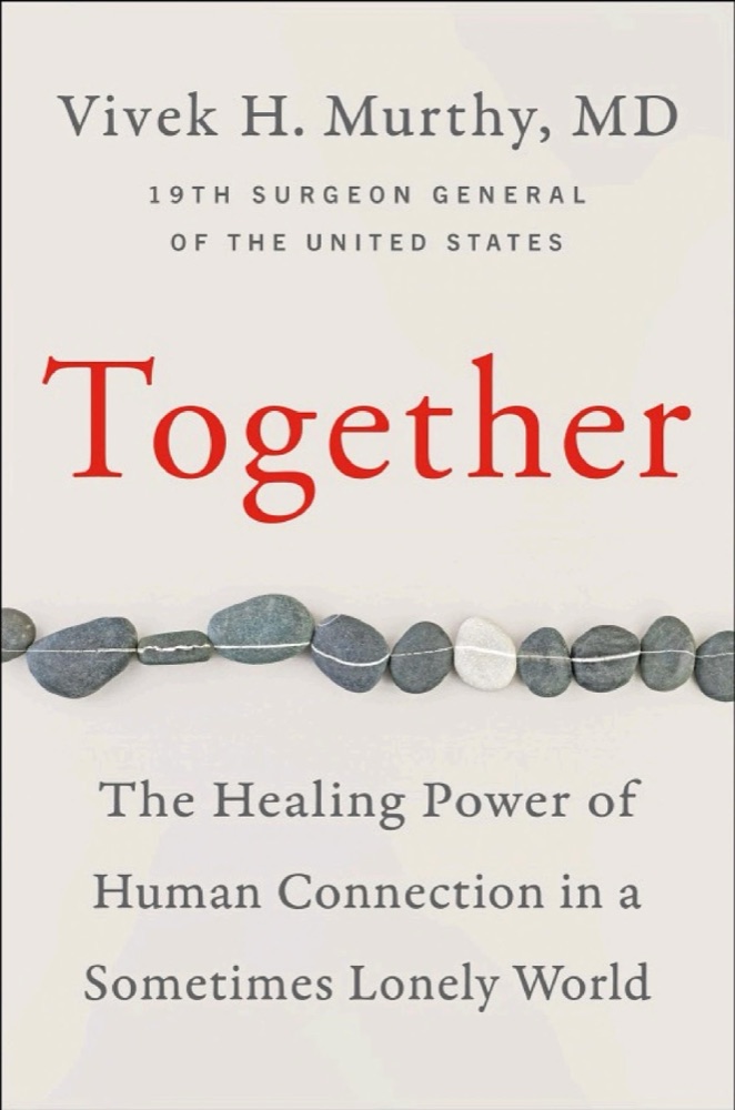 Together: Why Social Connection Holds the Key to Better Health, Higher Performance, and Greater Happiness