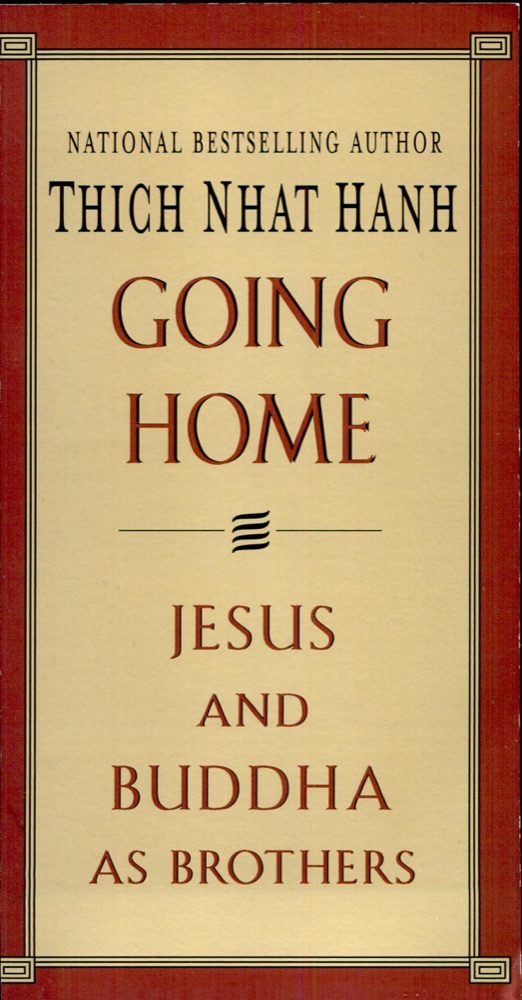 Going Home: Jesus and Buddha as Brothers