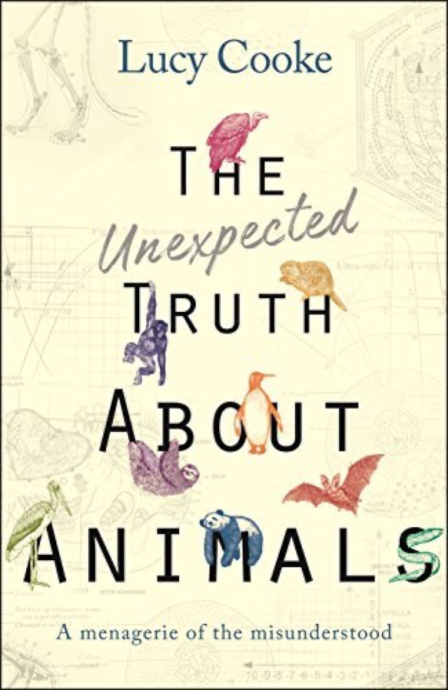 The Unexpected Truth About Animals: A Menagerie of the Misunderstood