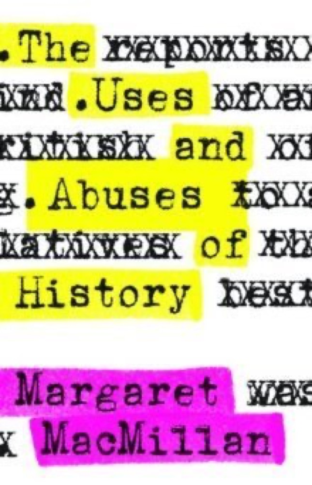 The Uses and Abuses of History