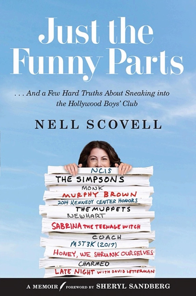 Just the Funny Parts: ... And a Few Hard Truths About Sneaking Into the Hollywood Boys' Club