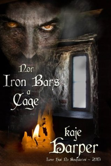 Nor Iron Bars a Cage