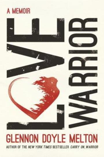 30 Quotes From Love Warrior By Glennon Doyle Melton