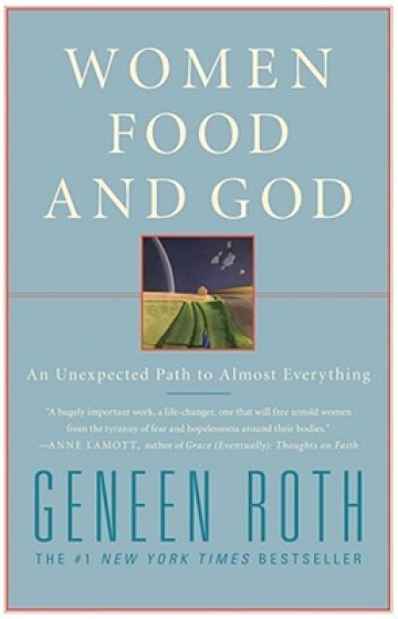 Women, Food and God: An Unexpected Path to Almost Everything
