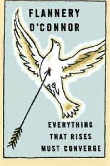 Everything That Rises Must Converge: Stories