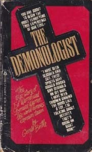 The Demonologist: The Extraordinary Career of Ed and Lorraine Warren