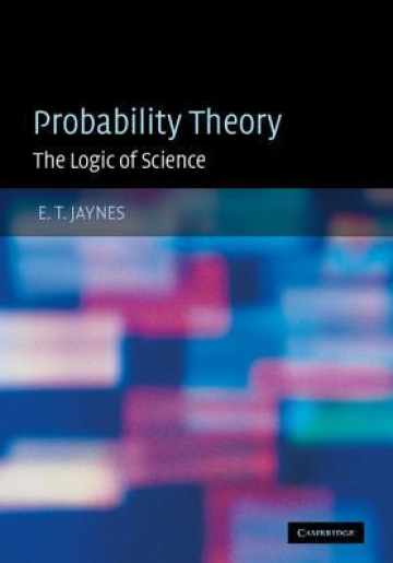 Probability Theory: The Logic of Science