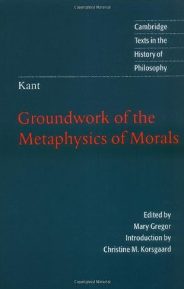 Groundwork of the Metaphysics of Morals