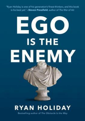 Ego Is the Enemy