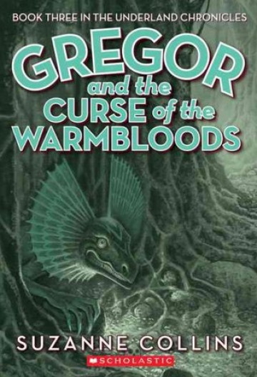 Gregor and the Curse of the Warmbloods