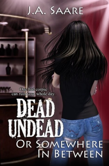 Dead, Undead, or Somewhere in Between