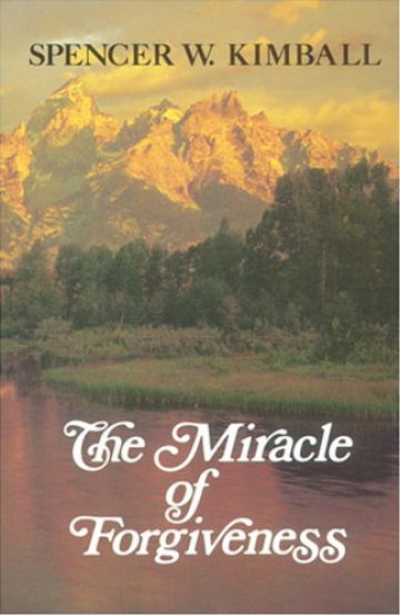 The Miracle of Forgiveness